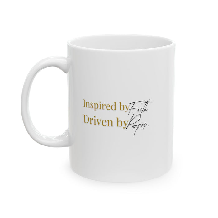 Inspired Ceramic Mug, (11oz, 15oz)