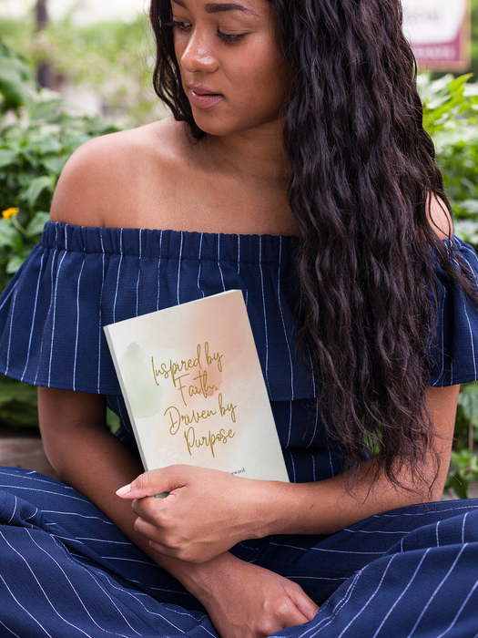 Inspired by Faith. Driven by Purpose. Journal
